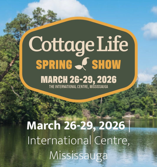 Join us at The Toronto Cottage Show March 26-29, 2026!
